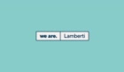 We can say that We are. is a container, a constantly evolving phrase, which allows us to affirm and describe Lamberti’s commitment to sustainability, gender equality, and the affirmation of individuals in many ways.